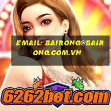 Email: bairong@bairong.com.vn