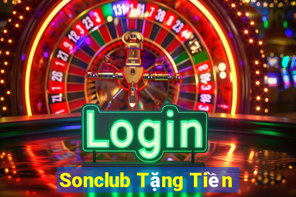 Sonclub Tặng Tiền