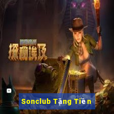 Sonclub Tặng Tiền