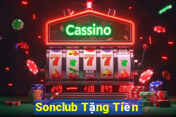 Sonclub Tặng Tiền