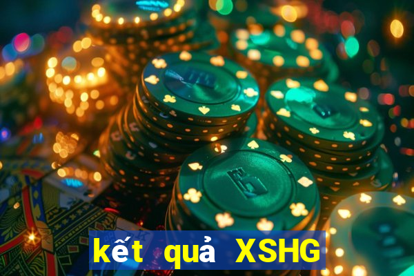 kết quả XSHG ngày 5