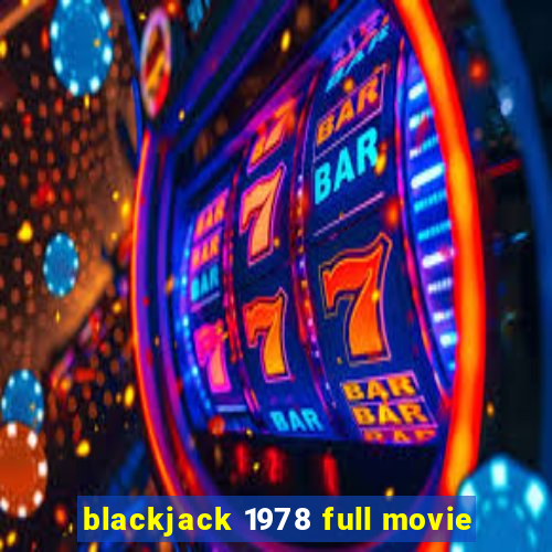 blackjack 1978 full movie