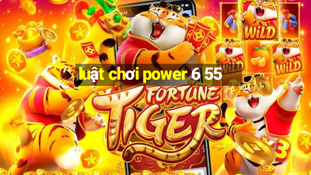 luật chơi power 6 55