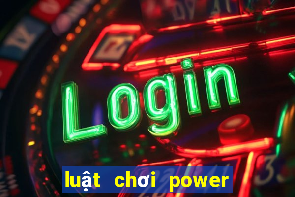 luật chơi power 6 55