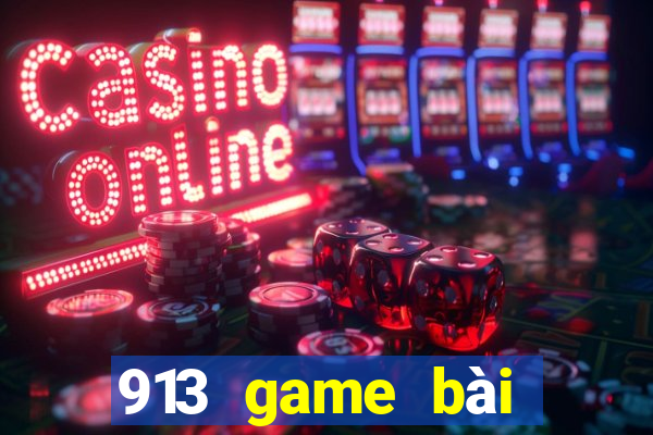 913 game bài giải trí