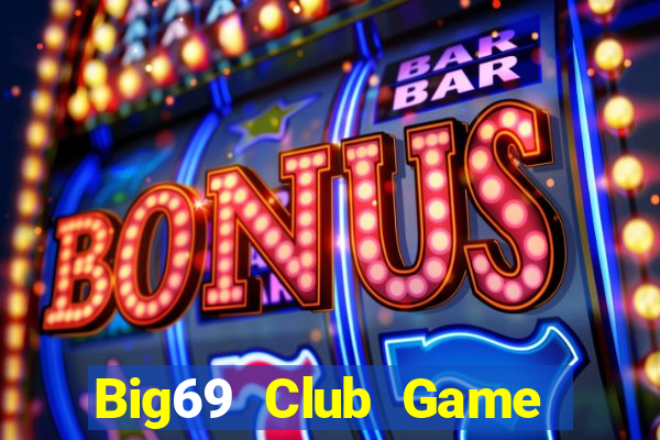 Big69 Club Game Bài 123