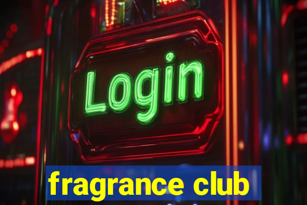 fragrance club