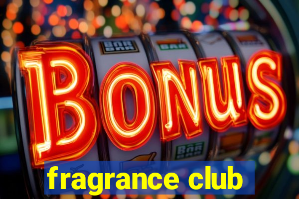 fragrance club