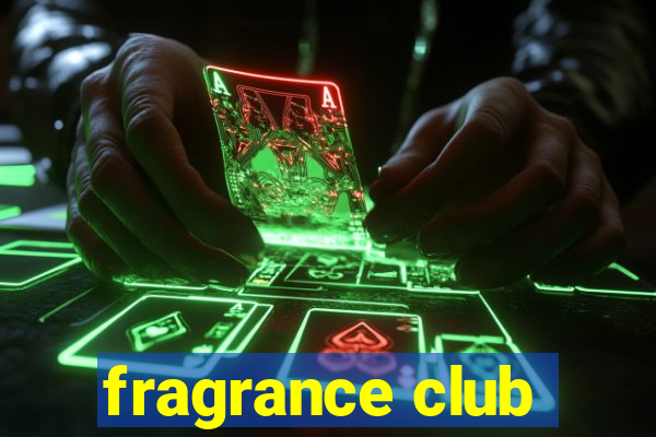 fragrance club