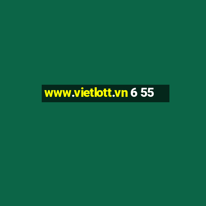 www.vietlott.vn 6 55