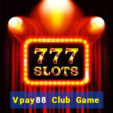 Vpay88 Club Game Bài 3 Cây Online