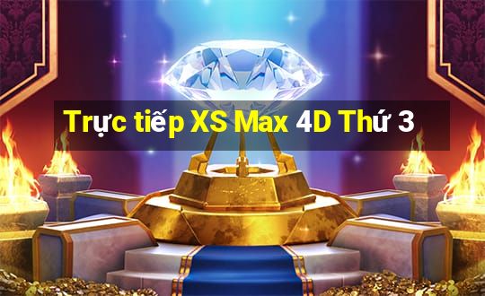 Trực tiếp XS Max 4D Thứ 3