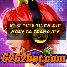 xổ số thừa thiên huế ngày ba tháng bẩy