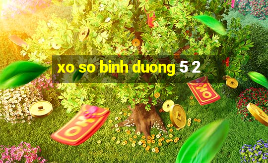 xo so binh duong 5 2