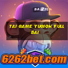 tai game yugioh full bai