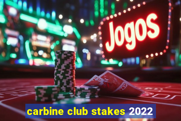 carbine club stakes 2022