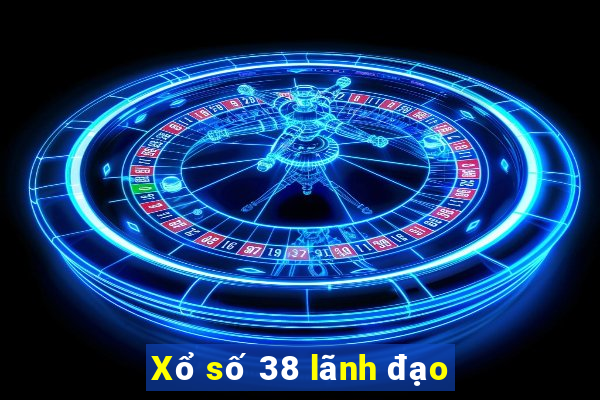 Xổ số 38 lãnh đạo