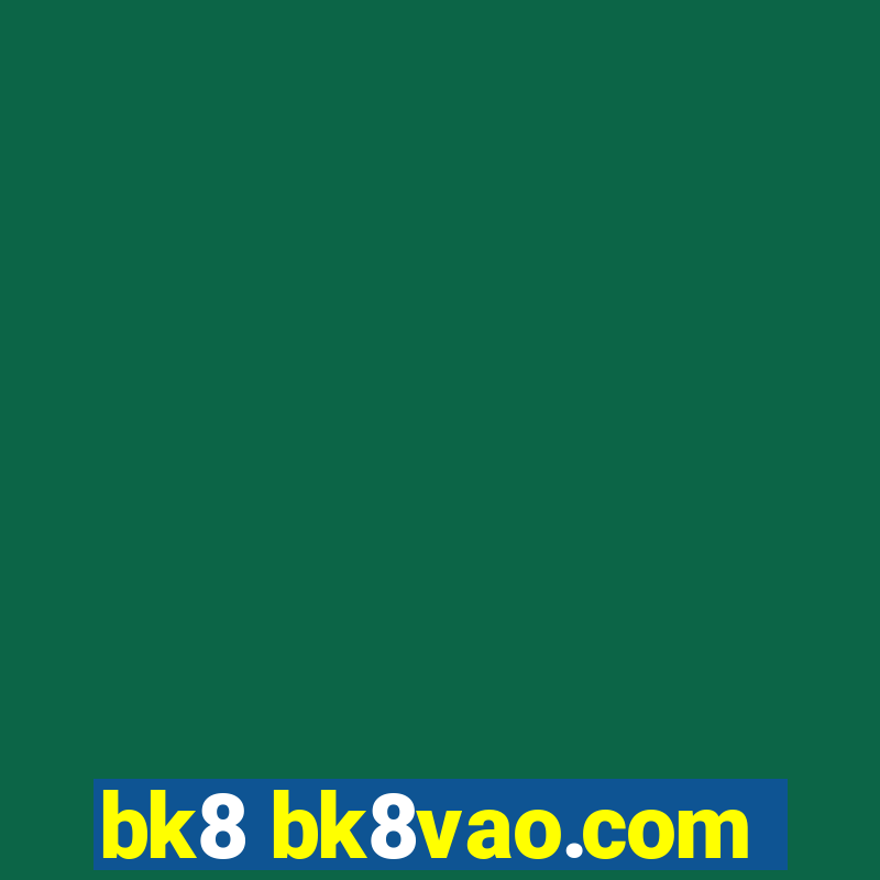 bk8 bk8vao.com