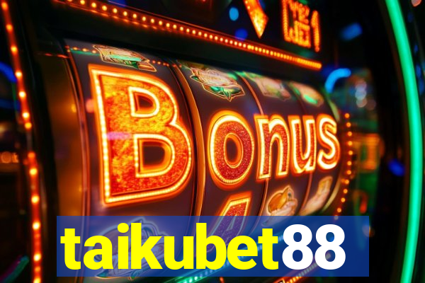 taikubet88