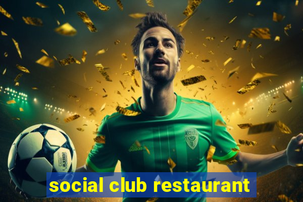 social club restaurant