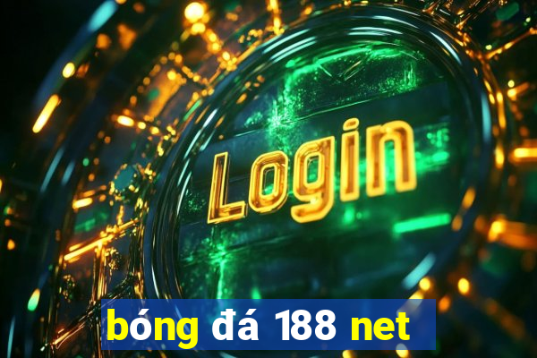 bóng đá 188 net