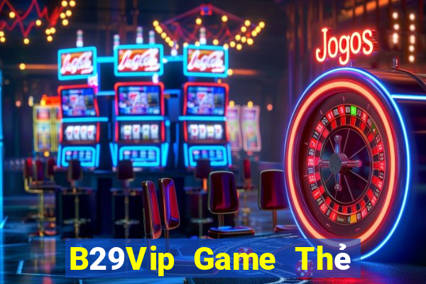 B29Vip Game Thẻ Bài Eloras