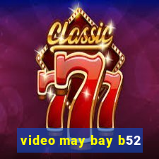 video may bay b52