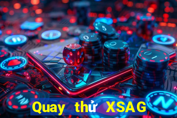 Quay thử XSAG ngày 28