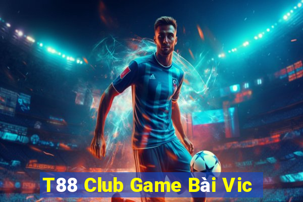 T88 Club Game Bài Vic