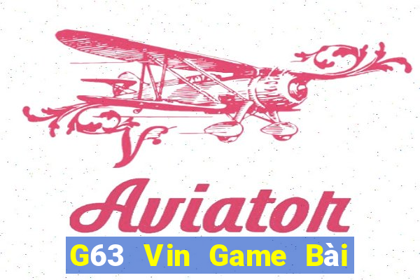 G63 Vin Game Bài 3 Cây Online