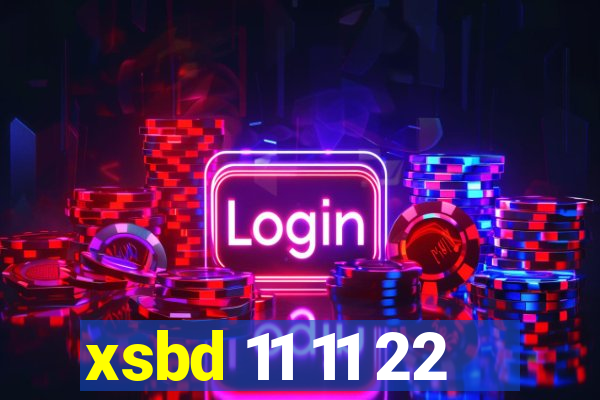 xsbd 11 11 22