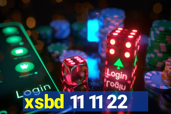 xsbd 11 11 22