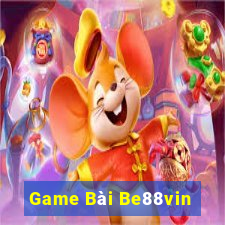 Game Bài Be88vin