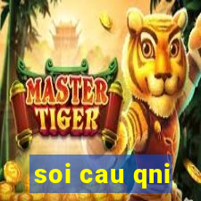 soi cau qni