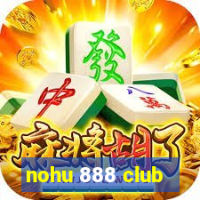 nohu 888 club