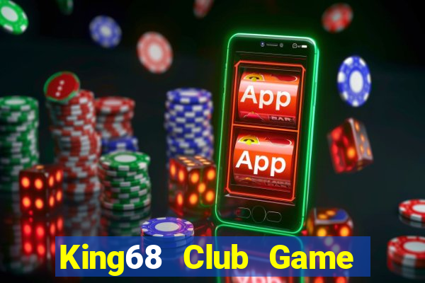 King68 Club Game Bài 6789