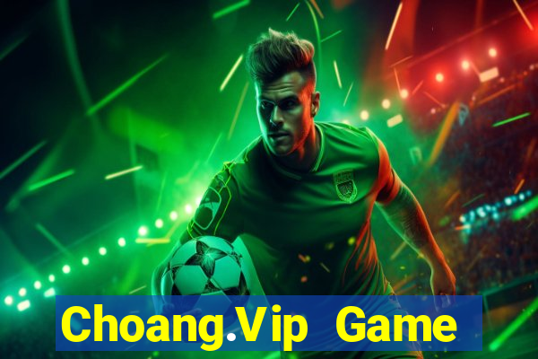 Choang.Vip Game Bài Apk