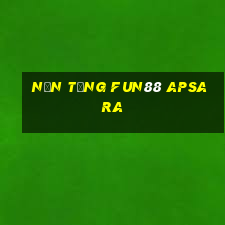 Nền tảng Fun88 Apsara