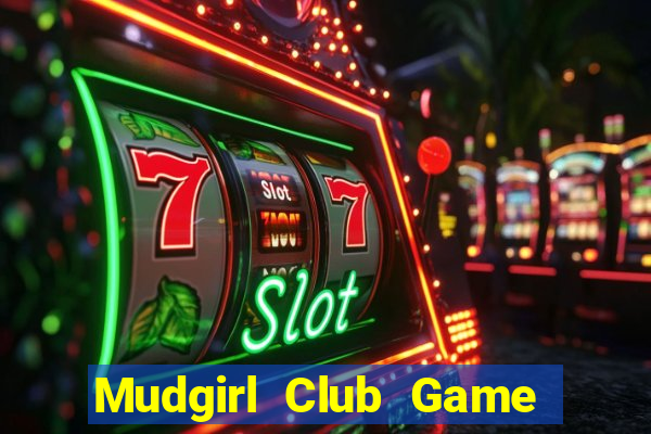 Mudgirl Club Game Bài Poker Online