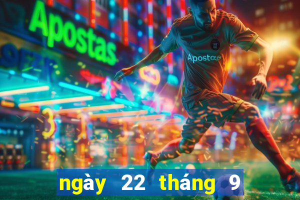 ngày 22 tháng 9 xổ số gia lai