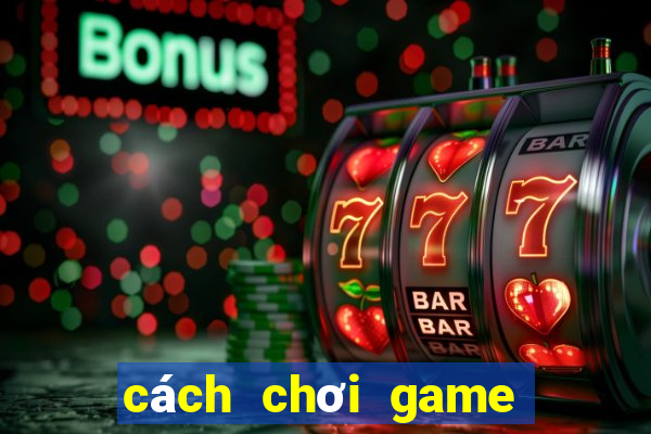 cách chơi game tài xỉu online luôn thắng