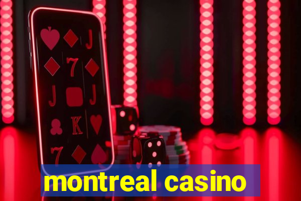 montreal casino