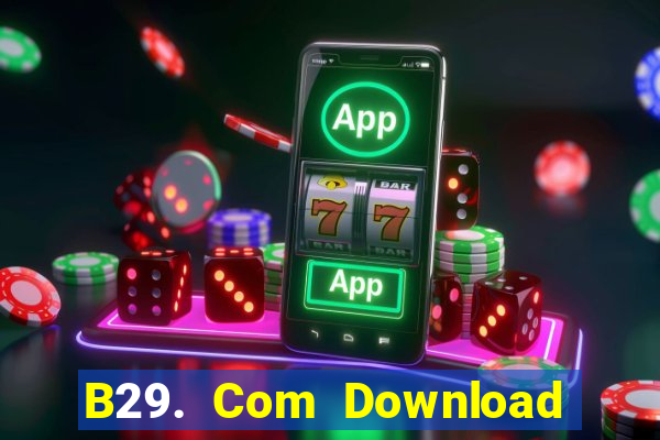 B29. Com Download Game Đánh Bài