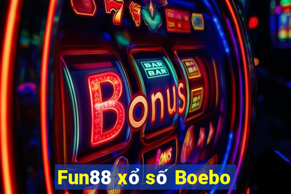 Fun88 xổ số Boebo