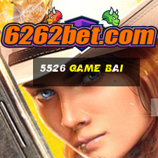 5526 game bài