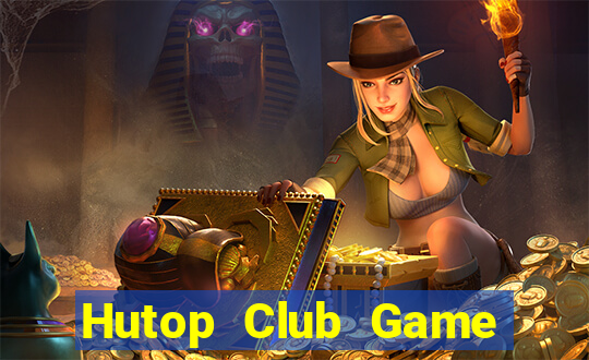 Hutop Club Game Bài Đổi Thưởng Go88