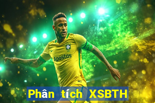 Phân tích XSBTH thứ tư