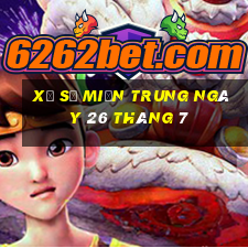 xổ số miền trung ngày 26 tháng 7