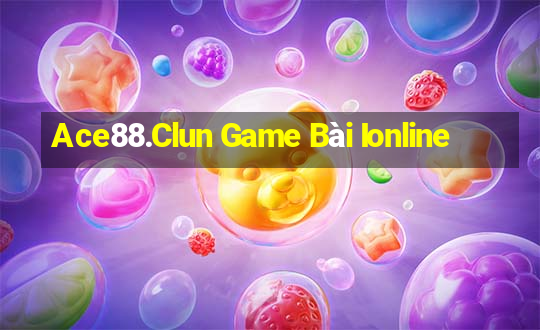 Ace88.Clun Game Bài Ionline