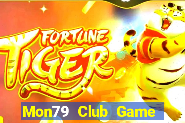 Mon79 Club Game Bài Bốc Club